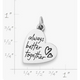 Always Better Together Heart Charm