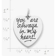 You Are Always in My Heart Charm