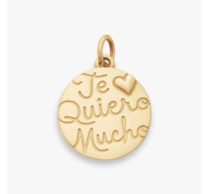 "Te Quiero Mucho" Charm
