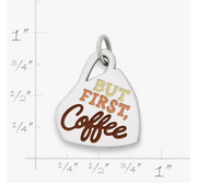 Enamel But First Coffee Charm