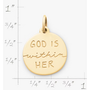 "God Is Within Her" Charm